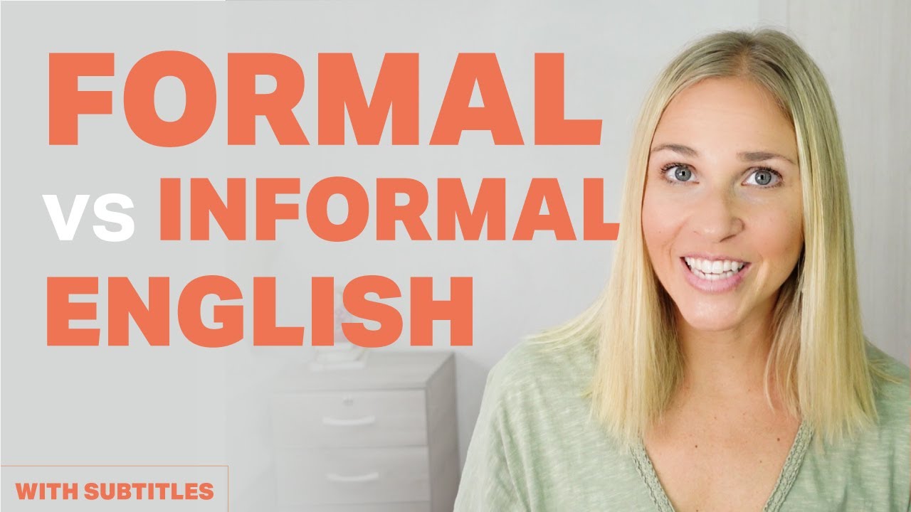 formal v informal English