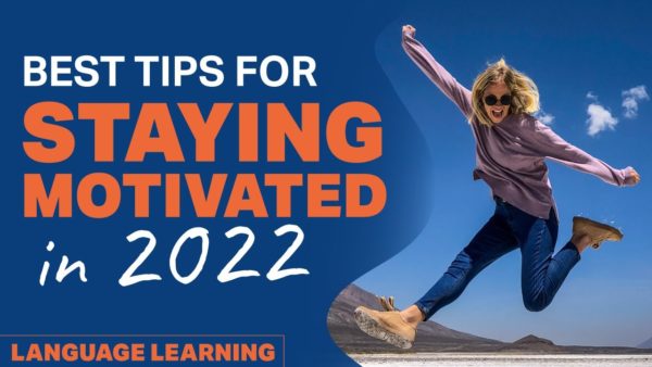 Best Tıps For Staying Motivated