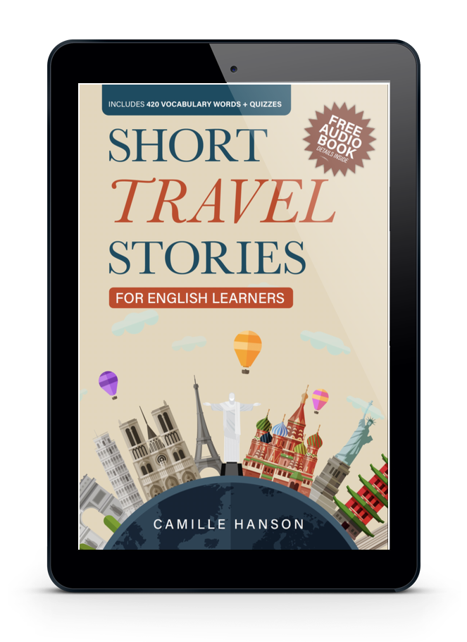 Short Travel Stories for English Learners by Camille Hanson