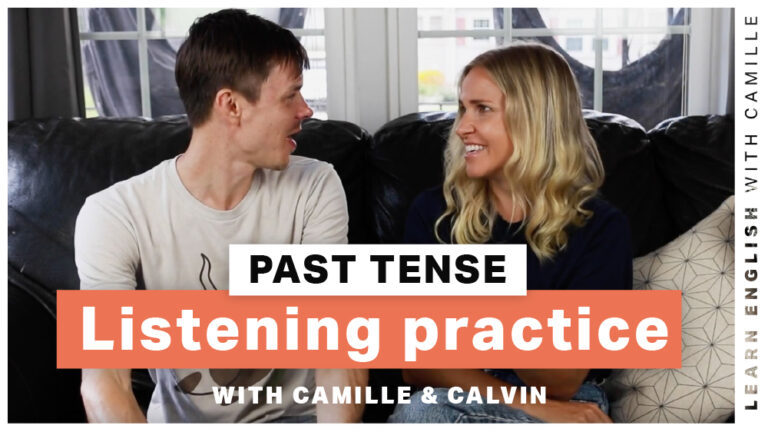 past tense english camille listening practice
