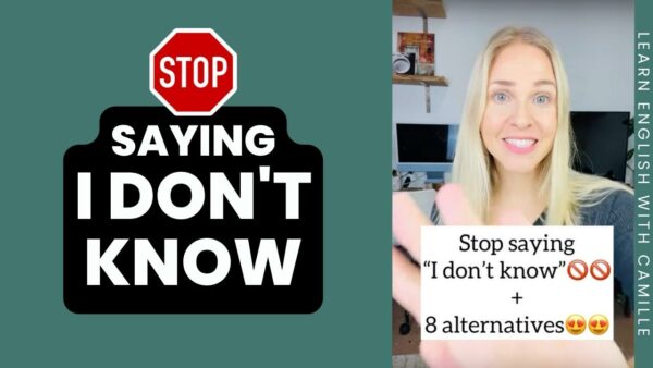 Stop Saying I don't know in English