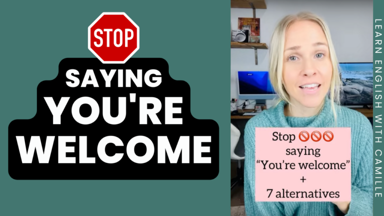 stop saying youre welcome in english