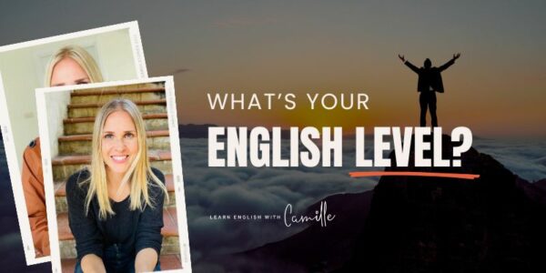 A person stands atop a mountain above clouds. Overlaid text reads, "WHAT'S YOUR ENGLISH LEVEL?" with photo inserts of a smiling person.