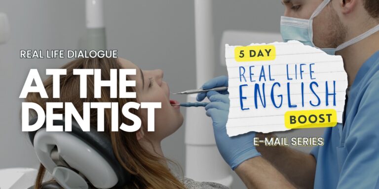 Real Life English Dialogue at the Dentist