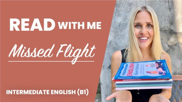 A person holds English language books beside "READ WITH ME" title. The theme is "Missed Flight," targeting Intermediate English (B1) learners.