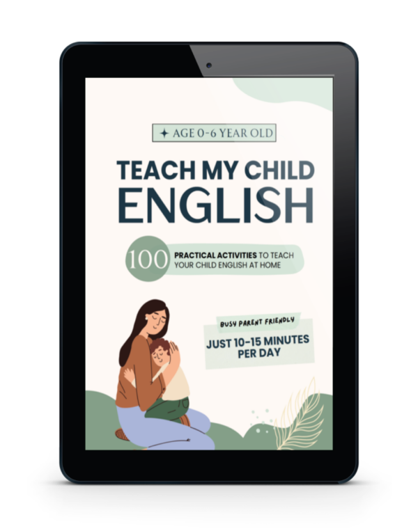 A digital book cover titled "Teach My Child English" features a person hugging a child, highlighting 100 activities for ages 0-6 by Camille Hanson