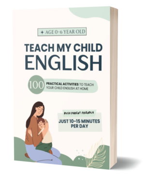Book cover for "Teach My Child English" featuring a person hugging a child, promoting language activities for ages 0-6, 10-15 minutes daily.