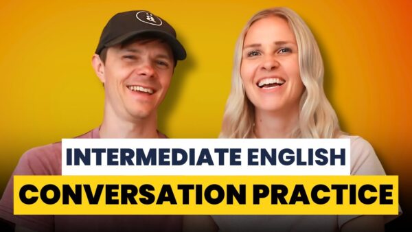 Two smiling persons are in front of a yellow background. Text reads: "Intermediate English Conversation Practice."
