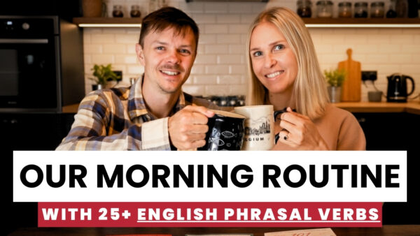 Two people smiling, holding mugs in a cozy kitchen setting. Text below them reads "Our Morning Routine with 25+ English Phrasal Verbs."
